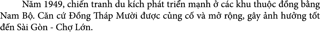 N m 1949, chi n tranh du k ch ph t tri n m nh  c c khu thu c   ng b ng Nam B . C n c    ng Th p M  i    c c ng c  v...