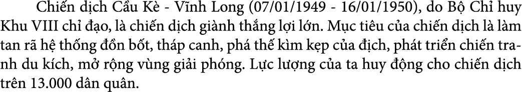  Chi n d ch C u Kè V nh Long (07/01/1949 16/01/1950), do B Ch  huy Khu VIII ch    o, l  chi n d ch gi nh th ng l i ...