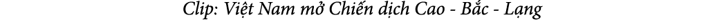 Clip: Vi t Nam m Chi n d ch Cao B c L ng