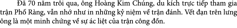    70 n m tr i qua,  ng Ho ng Kim Ch ng, du k ch tr c ti p tham gia tr n Ph  R ng, v n nh  nh  in nh ng k  ni m v  t...