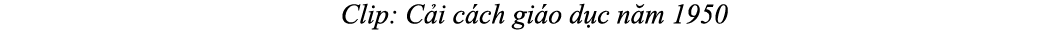  Clip: C i c ch gi o d c n m 1950