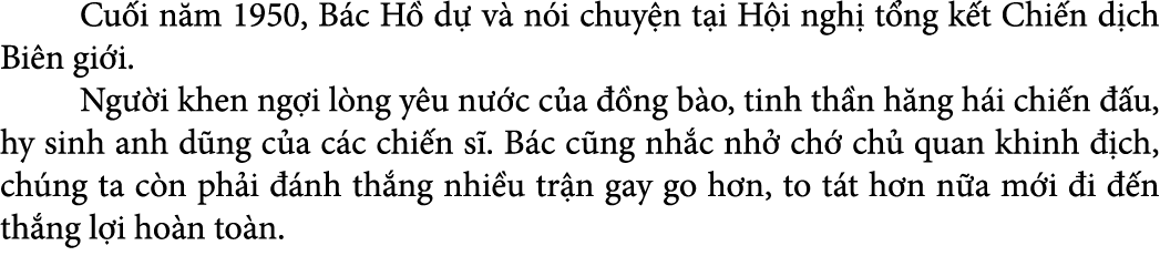  Cu i n m 1950, B c H d  v  n i chuy n t i H i ngh  t ng k t Chi n d ch Bi n gi i. Ng  i khen ng i l ng y u n  c c a...