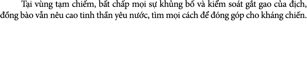  T i v ng t m chi m, b t ch p m i s kh ng b  v  ki m so t g t gao c a   ch,   ng b o v n n u cao tinh th n y u n  c,...