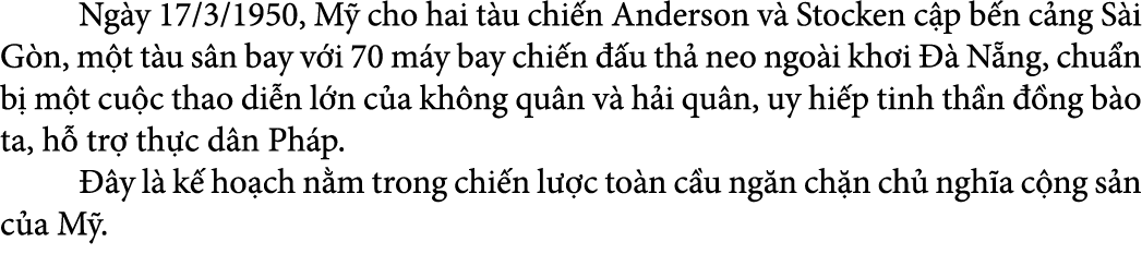  Ng y 17/3/1950, M cho hai t u chi n Anderson v  Stocken c p b n c ng S i G n, m t t u s n bay v i 70 m y bay chi n ...