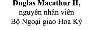 Duglas Macathur II, nguy n nh n vi n B Ngo i giao Hoa K 
