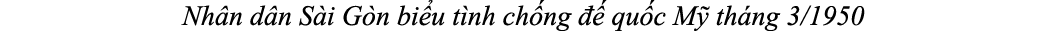 Nh n d n S i G n bi u t nh ch ng   qu c M  th ng 3/1950
