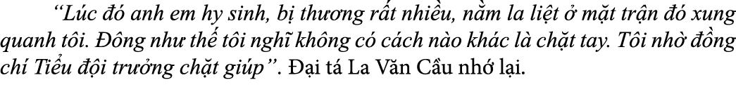  “L c   anh em hy sinh, b  th  ng r t nhi u, n m la li t   m t tr n    xung quanh t i.   ng nh  th  t i ngh  kh ng c...