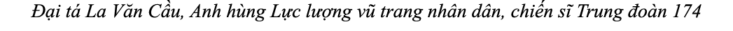  i t  La V n C u, Anh h ng L c l  ng v  trang nh n d n, chi n s  Trung  o n 174 