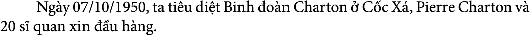  Ng y 07/10/1950, ta ti u di t Binh o n Charton   C c X , Pierre Charton v  20 s  quan xin   u h ng. 