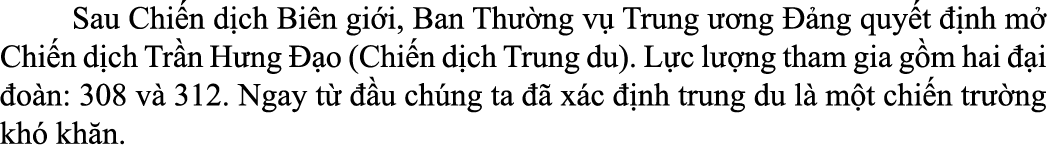  Sau Chi n d ch Bi n gi i, Ban Th ng v  Trung   ng   ng quy t   nh m  Chi n d ch Tr n H ng   o (Chi n d ch Trung du)...