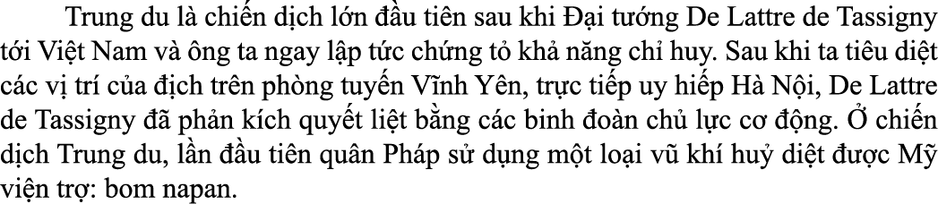 Trung du l chi n d ch l n   u ti n sau khi   i t  ng De Lattre de Tassigny t i Vi t Nam v   ng ta ngay l p t c ch n...
