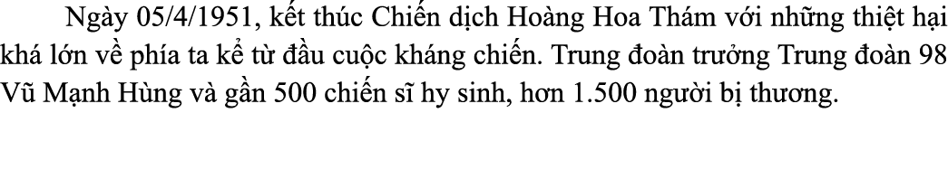  Ng y 05/4/1951, k t th c Chi n d ch Ho ng Hoa Th m v i nh ng thi t h i kh l n v  ph a ta k  t    u cu c kh ng chi n...