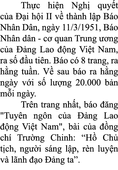  Th c hi n Ngh quy t c a   i h i II v  th nh l p B o Nh n D n, ng y 11/3/1951, B o Nh n d n c  quan Trung   ng c a  ...