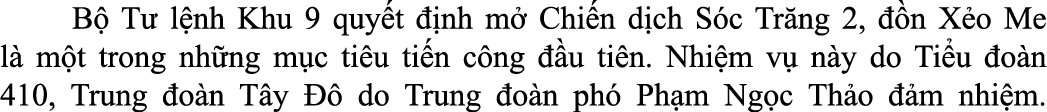 B T  l nh Khu 9 quy t   nh m  Chi n d ch S c Tr ng 2,   n X o Me l  m t trong nh ng m c ti u ti n c ng   u ti n. Nh...