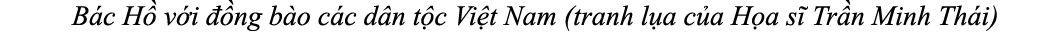 B c H v i   ng b o c c d n t c Vi t Nam (tranh l a c a H a s  Tr n Minh Th i)