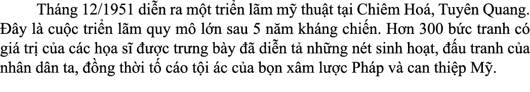  Th ng 12/1951 di n ra m t tri n l m m thu t t i Chi m Ho , Tuy n Quang.   y l  cu c tri n l m quy m  l n sau 5 n m ...