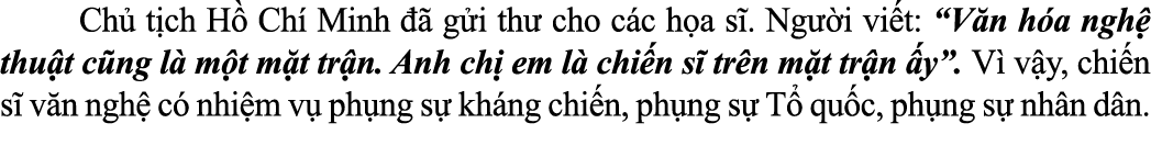  Ch t ch H  Ch  Minh    g i th  cho c c h a s . Ng  i vi t: “V n h a ngh  thu t c ng l  m t m t tr n. Anh ch  em l  ...