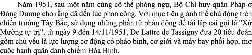  N m 1951, sau m t n m c ng c th  ph ng ng , B  Ch  huy qu n Ph p     ng D  ng cho r ng      n l c ph n c ng. V i m ...