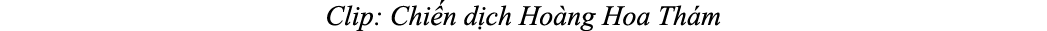 Clip: Chi n d ch Ho ng Hoa Th m