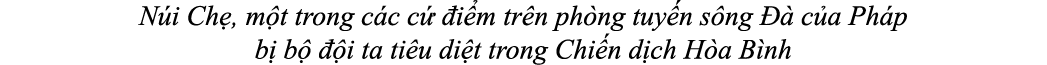 N i Ch , m t trong c c c  i m tr n ph ng tuy n s ng    c a Ph p b  b    i ta ti u di t trong Chi n d ch H a B nh
