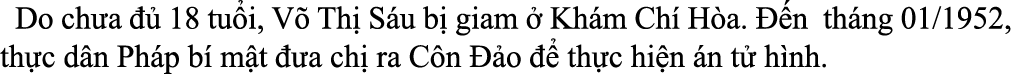  Do ch a   18 tu i, V  Th  S u b  giam   Kh m Ch  H a.   n th ng 01/1952, th c d n Ph p b  m t   a ch  ra C n   o   ...