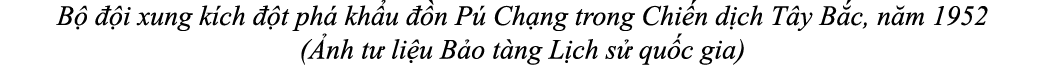 B   i xung k ch   t ph  kh u   n P  Ch ng trong Chi n d ch T y B c, n m 1952 ( nh t  li u B o t ng L ch s  qu c gia)