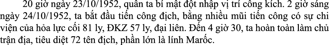  20 gi ng y 23/10/1952, qu n ta b  m t   t nh p v  tr  c ng k ch. 2 gi  s ng ng y 24/10/1952, ta b t   u ti n c ng  ...