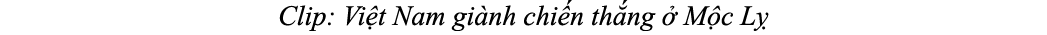 Clip: Vi t Nam gi nh chi n th ng  M c L 