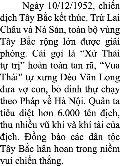  Ng y 10/12/1952, chi n d ch T y B c k t th c. Tr Lai Ch u v  N  S n, to n b  v ng T y B c r ng l n    c gi i ph ng....