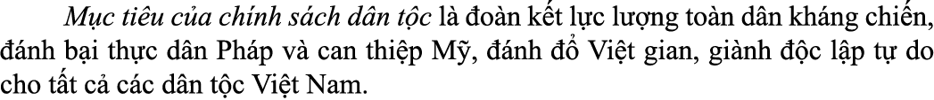  M c ti u c a ch nh s ch d n t c l  o n k t l c l  ng to n d n kh ng chi n,   nh b i th c d n Ph p v  can thi p M , ...