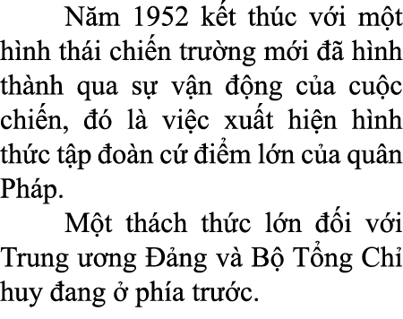  N m 1952 k t th c v i m t h nh th i chi n tr ng m i    h nh th nh qua s  v n   ng c a cu c chi n,    l  vi c xu t h...
