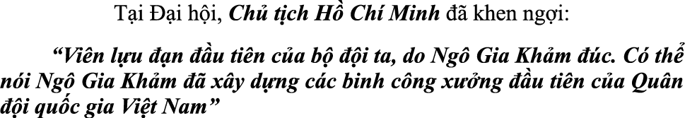 T i  i h i, Ch  t ch H  Ch  Minh    khen ng i: “Vi n l u   n   u ti n c a b    i ta, do Ng  Gia Kh m   c. C  th  n i...
