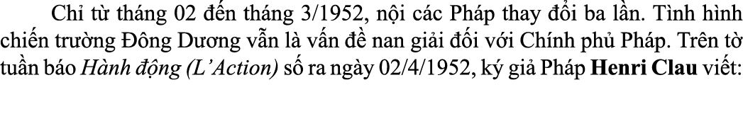  Ch t  th ng 02   n th ng 3/1952, n i c c Ph p thay   i ba l n. T nh h nh chi n tr  ng   ng D  ng v n l  v n    nan ...