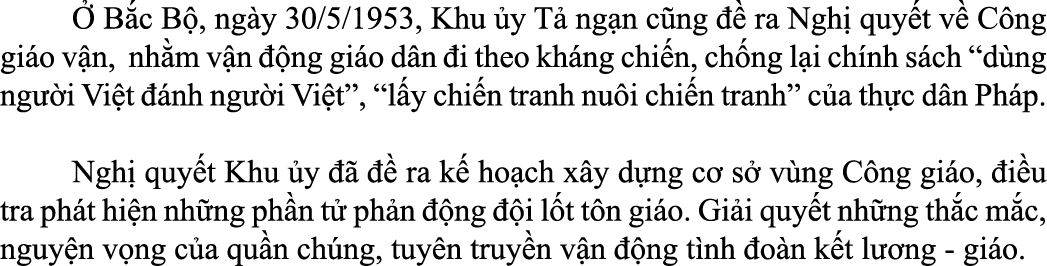   B c B , ng y 30/5/1953, Khu  y T  ng n c ng    ra Ngh  quy t v  C ng gi o v n, nh m v n   ng gi o d n  i theo kh n...
