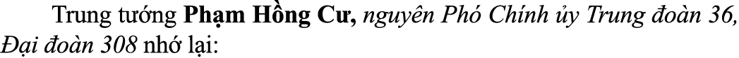  Trung t ng Ph m H ng C , nguy n Ph  Ch nh  y Trung  o n 36,   i  o n 308 nh  l i: 