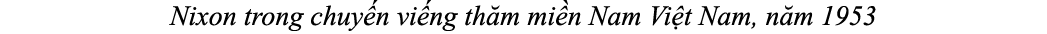 Nixon trong chuy n vi ng th m mi n Nam Vi t Nam, n m 1953