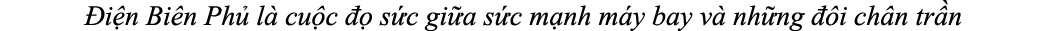  i n Bi n Ph l  cu c    s c gi a s c m nh m y bay v  nh ng   i ch n tr n