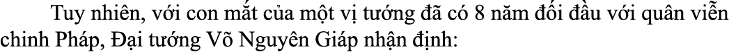  Tuy nhi n, v i con m t c a m t v t  ng    c  8 n m   i   u v i qu n vi n chinh Ph p,   i t  ng V  Nguy n Gi p nh n ...