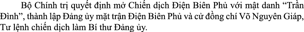  B Ch nh tr  quy t   nh m  Chi n d ch  i n Bi n Ph  v i m t danh “Tr n   nh”, th nh l p   ng  y m t tr n  i n Bi n P...