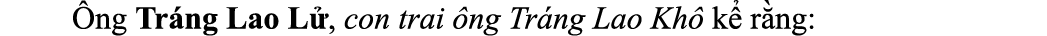  ng Tr ng Lao L , con trai  ng Tr ng Lao Kh  k  r ng: