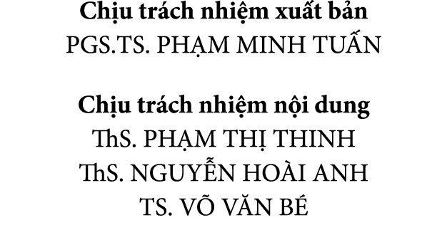 Ch u tr ch nhi m xu t b n PGS.TS. PH M MINH TU N Ch u tr ch nhi m n i dung ThS. PH M TH THINH ThS. NGUY N HO I ANH T...
