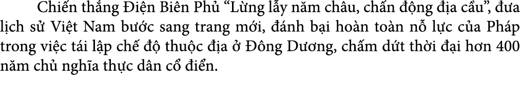  Chi n th ng i n Bi n Ph  “L ng l y n m ch u, ch n   ng   a c u”,   a l ch s  Vi t Nam b  c sang trang m i,   nh b i...