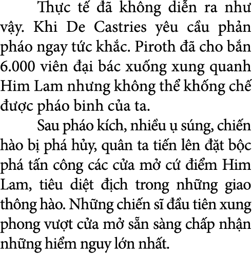  Th c t    kh ng di n ra nh  v y. Khi De Castries y u c u ph n ph o ngay t c kh c. Piroth  ã cho b n 6.000 vi n  ạ...