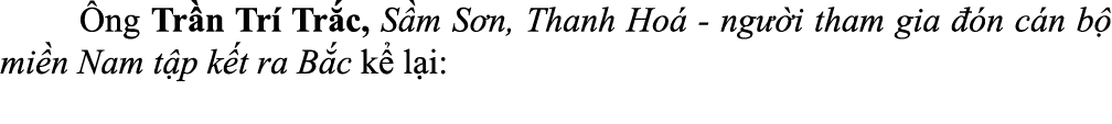  ng Tr n Tr  Tr c, S m S n, Thanh Ho  ng  i tham gia   n c n b  mi n Nam t p k t ra B c k  l i: