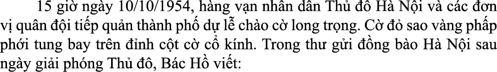  15 gi ng y 10/10/1954, h ng v n nh n d n Th     H  N i v  c c   n v  qu n   i ti p qu n th nh ph  d  l  ch o c  lon...